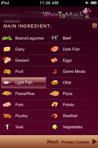 Choose the main ingredient in your meal. This is the most important factor we use in selecting optimal wines for your meal.